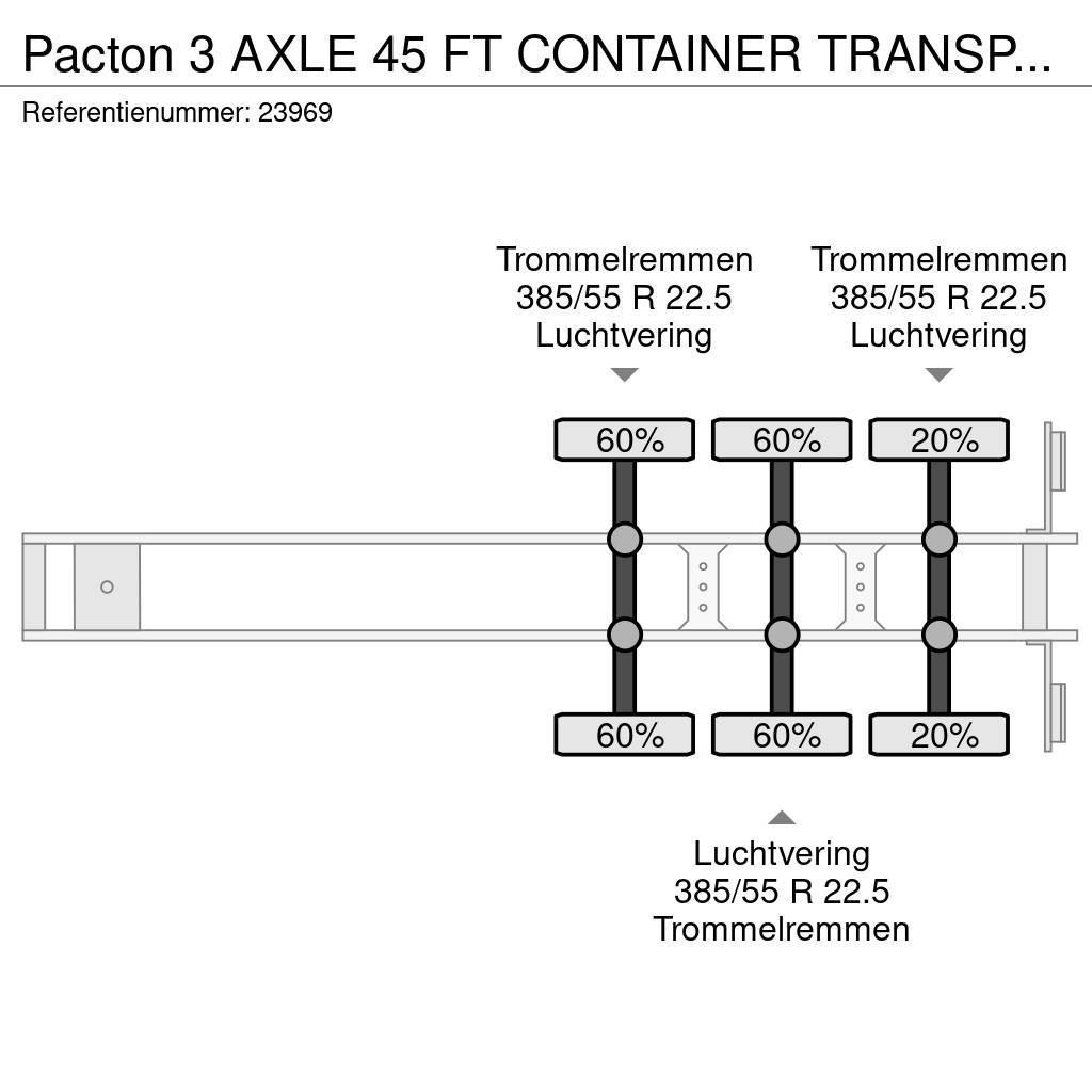 Pacton 3 AXLE 45 FT CONTAINER TRANSPORT TRAILER 貨櫃框架半拖車